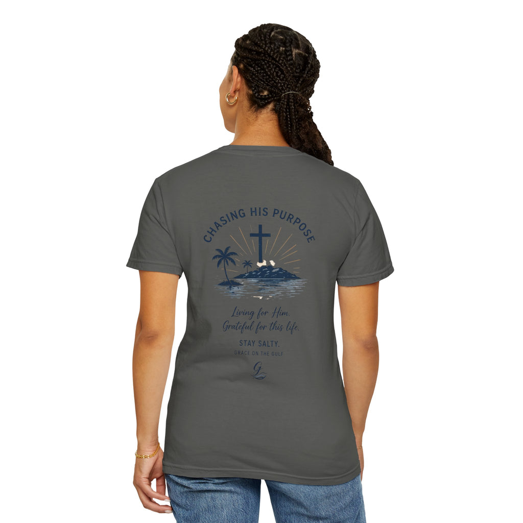 Chasing His Purpose- Grace on the Gulf-Classic White Garment-Dyed T-Shirt