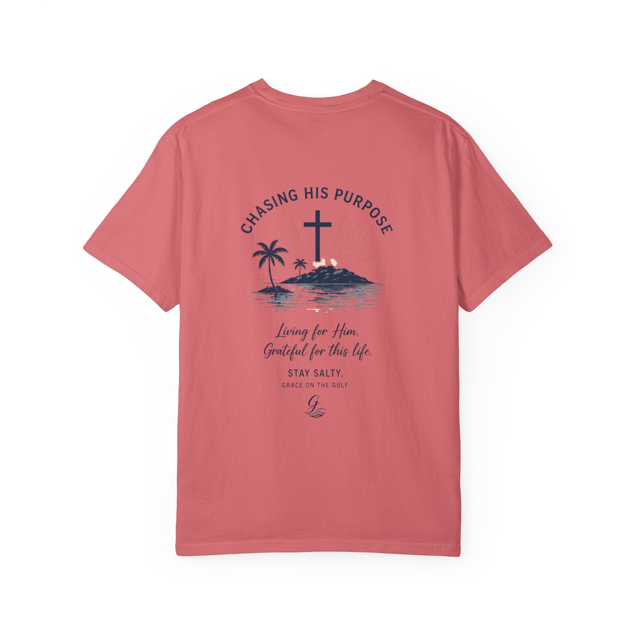 Chasing His Purpose- Grace on the Gulf-Classic White Garment-Dyed T-Shirt