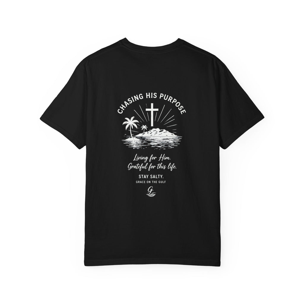 Chasing His Purpose- Grace on the Gulf-Classic White Garment-Dyed T-Shirt