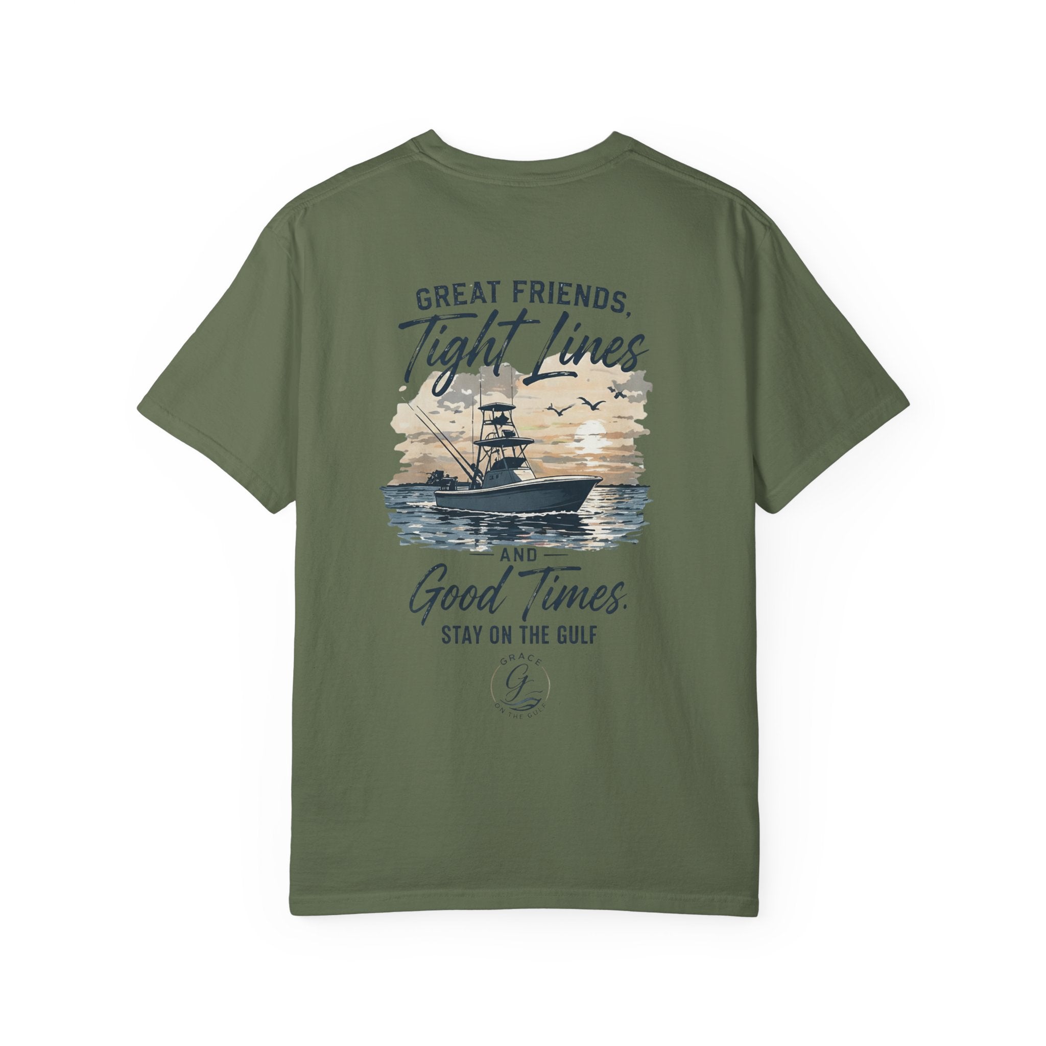 GOTG- Fishing Boat T-Shirt — "Great Friends, Tight Lines and Good Times" Coastal Shirt