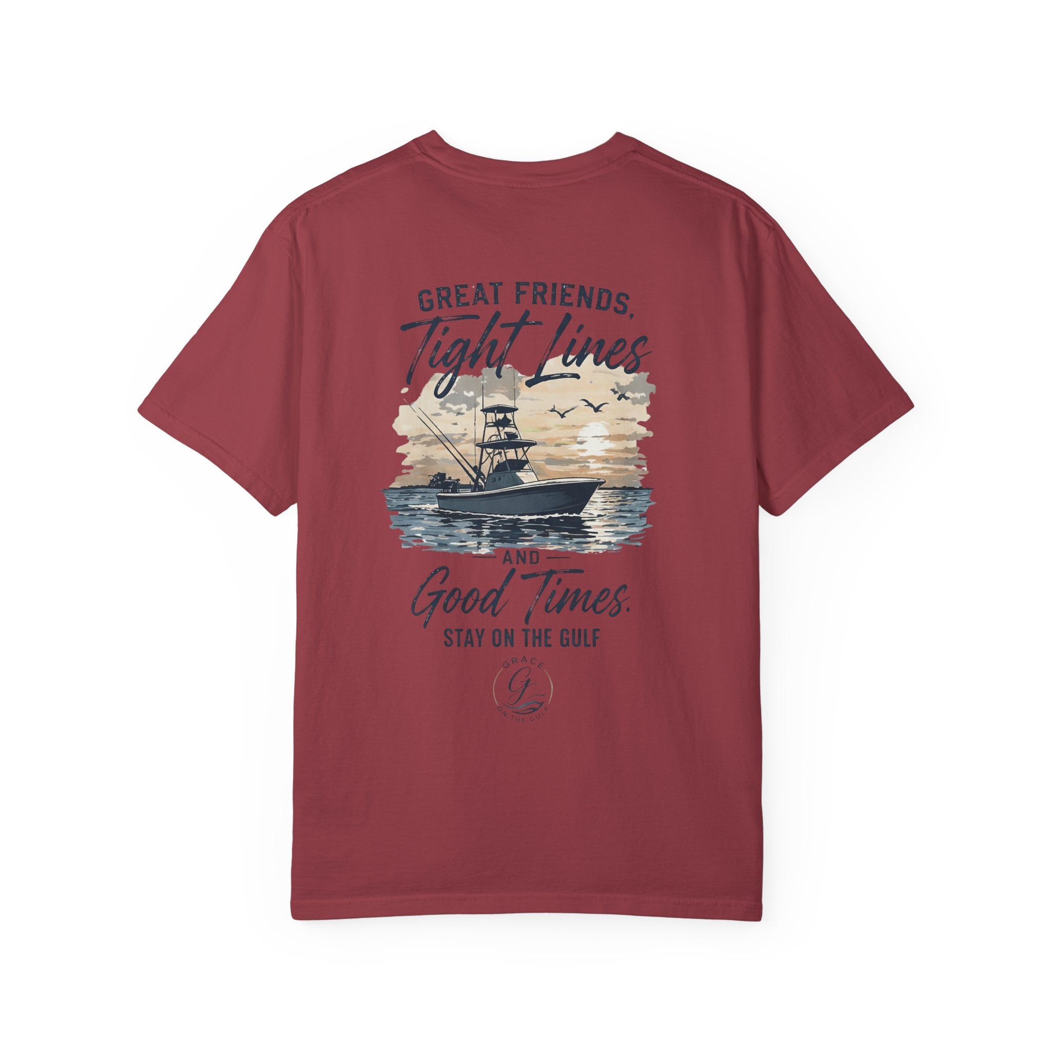 GOTG- Fishing Boat T-Shirt — "Great Friends, Tight Lines and Good Times" Coastal Shirt