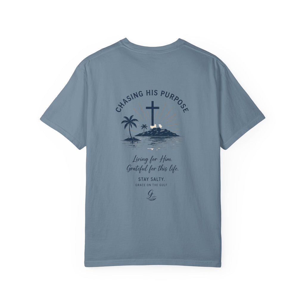 Chasing His Purpose- Grace on the Gulf-Classic White Garment-Dyed T-Shirt