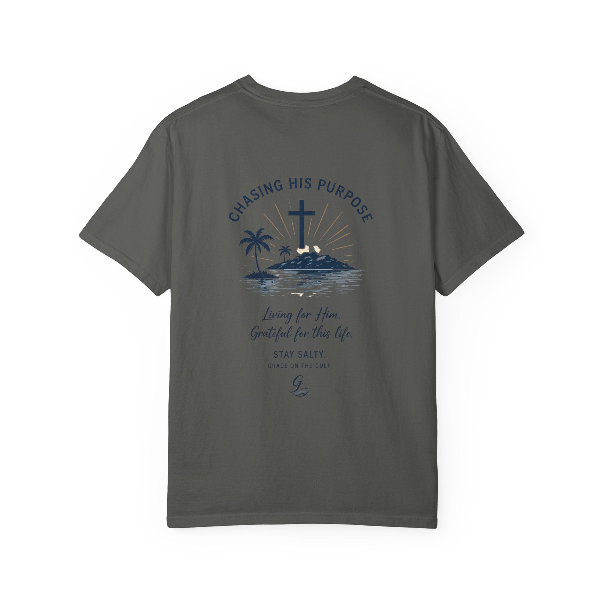 Chasing His Purpose- Grace on the Gulf-Classic White Garment-Dyed T-Shirt